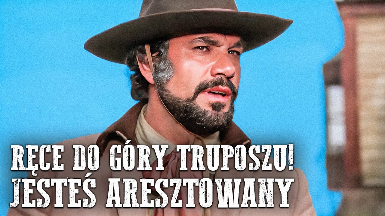 Ręce Do G&oacute;ry Truposzu! Jesteś Aresztowany  | Westerny | Polski Lektor | Peter Lee Lawrence