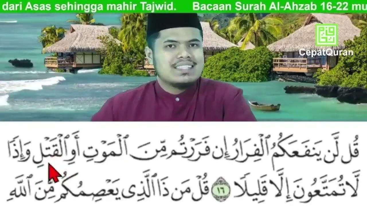 Cepat Quran Ilmu Tajwid Bacaan Surah Al-Ahzab 16-22 muka surat 420