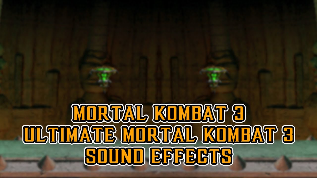 Mortal Kombat 3 & Ultimate Mortal Kombat 3 sound effects