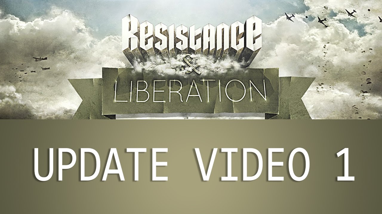 Resistance And Liberation: Update Video #1