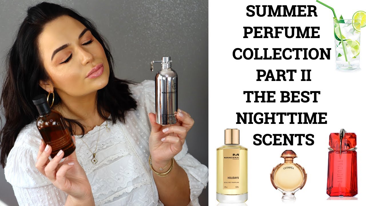THE BEST SUMMER SEXY NIGHT PERFUMES | TOP SUMMER SCENTS FOR NIGHTS OUT & PARTY | PERFUME COLLECTION