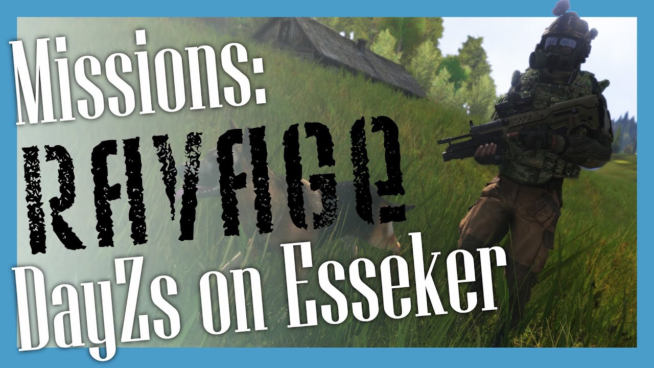 Ravage DayZs on Esseker. Single player DayZ-style survival