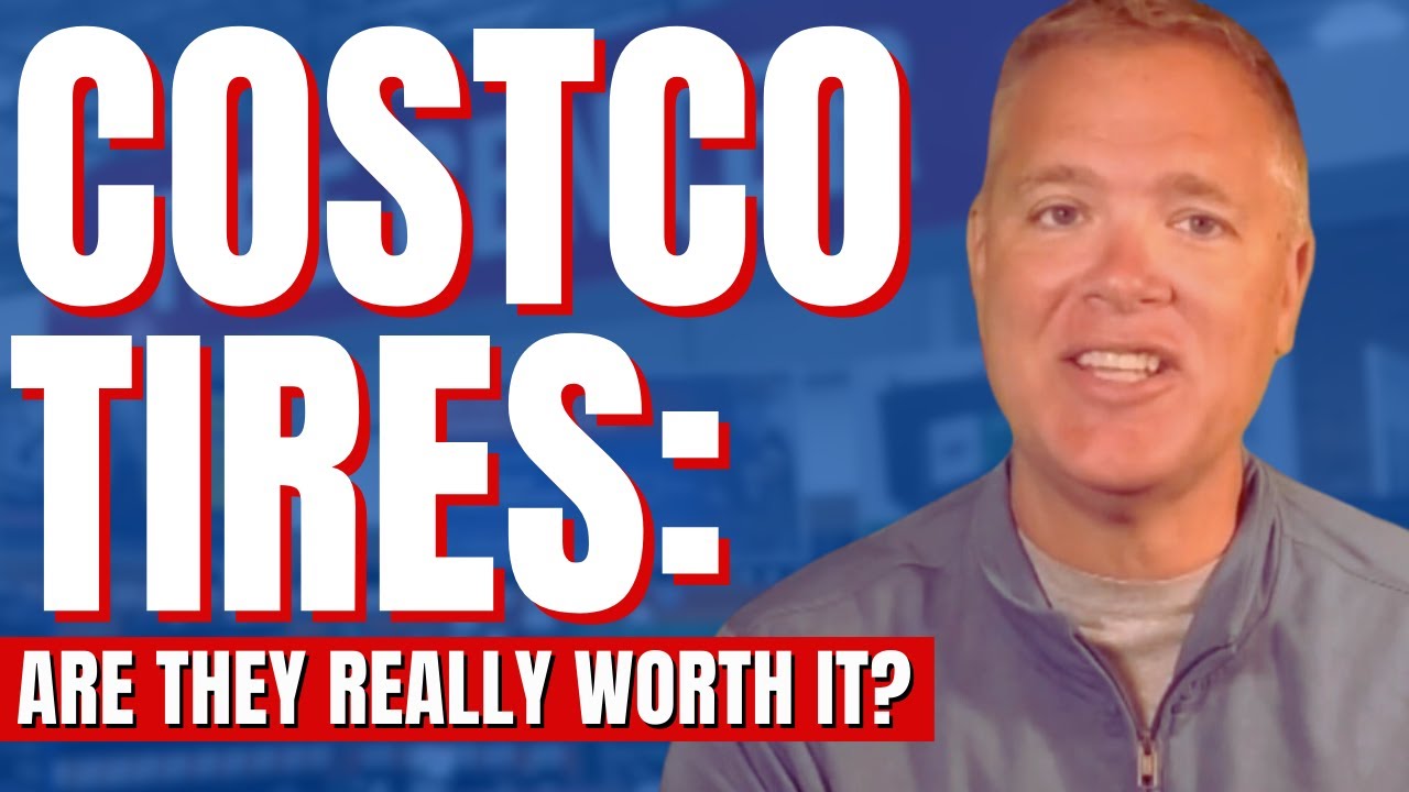 Costco Tires: Are They Really Worth It?