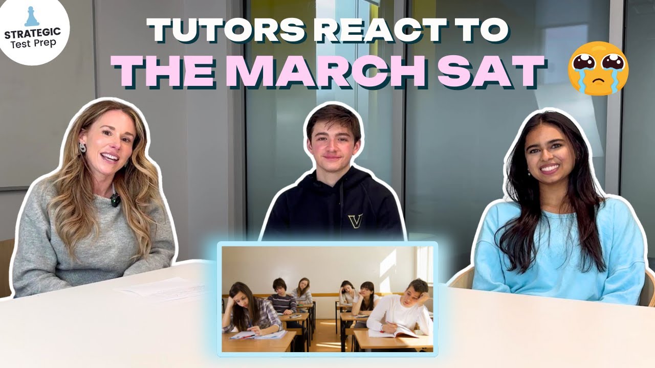 Tutors React to the March SAT | Expert Analysis and Tips