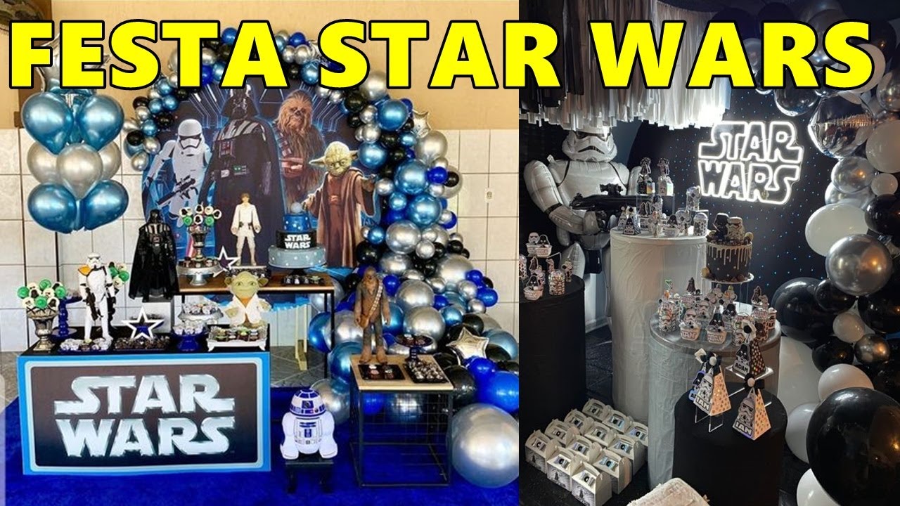 IDEIAS PARA FESTA STAR WARS - FAÇA SUA FESTA