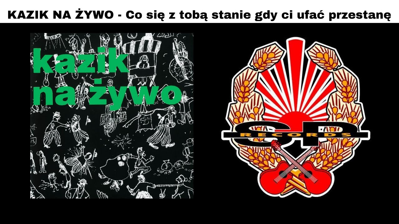 KAZIK NA ŻYWO - Co się z tobą stanie, gdy ci ufać przestanę [OFFICIAL AUDIO]