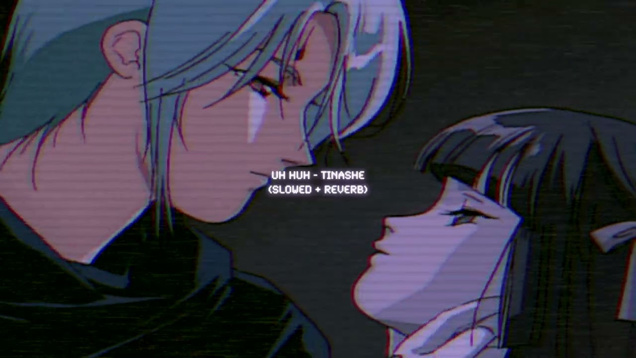 uh huh - tinashe (slowed + reverb)