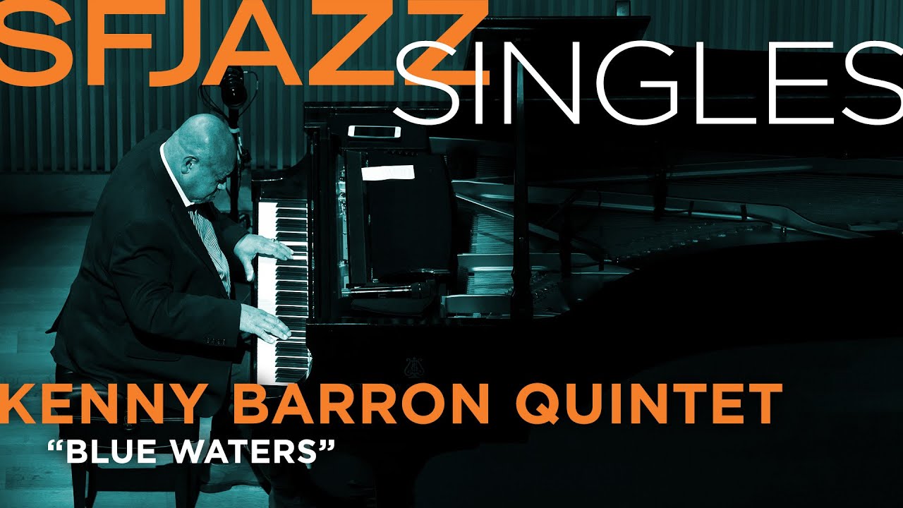 SFJAZZ Singles: Kenny Barron Quintet performs 