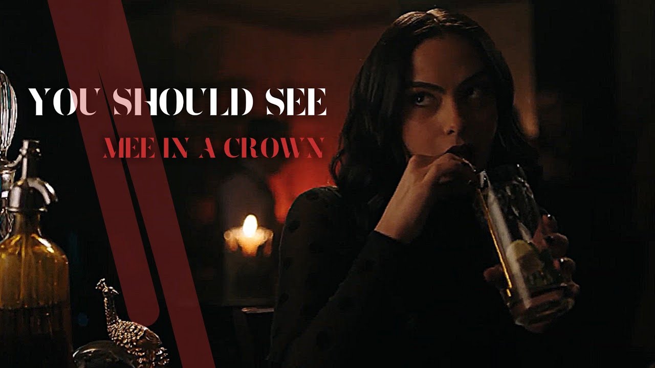 You should see me in a crown || Veronica Lodge ||