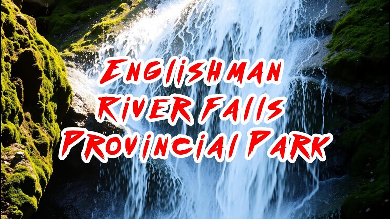 Place of interest song: Englishman River Falls - Vancouver Island's Hidden Gem for Nature Lovers!