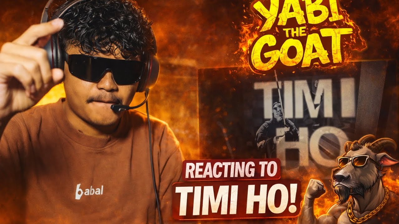 Timi ho reaction video @YABITheGOAT