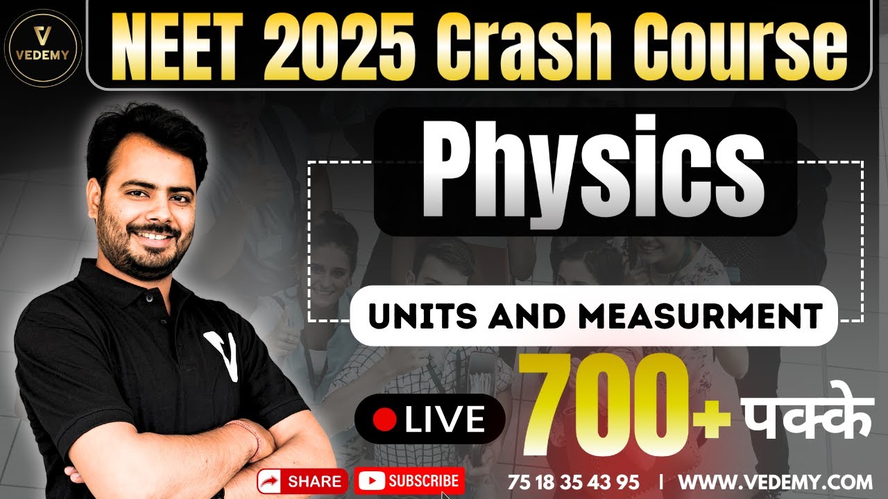 🔥 NEET Crash Course 2025 | Physics: Units and Measurements | Praveen Tripathi | Vedemy
