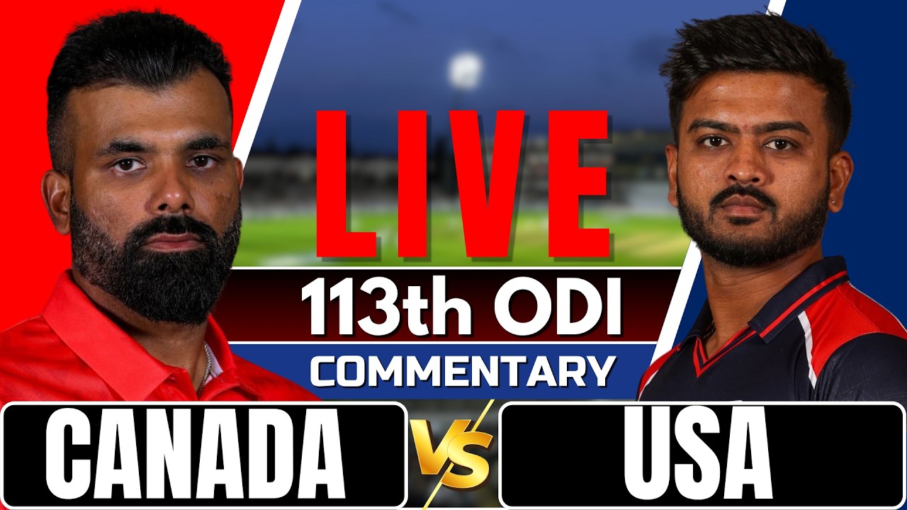 Live: CAN vs USA | 113th ODI | CWC League 2 | Canada vs USA | Live Score & Commentary