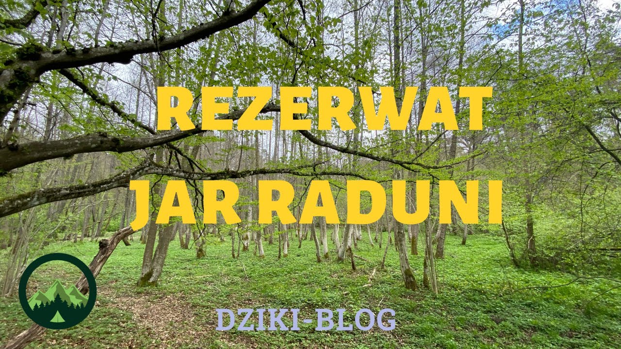 Jar Raduni - rezerwat