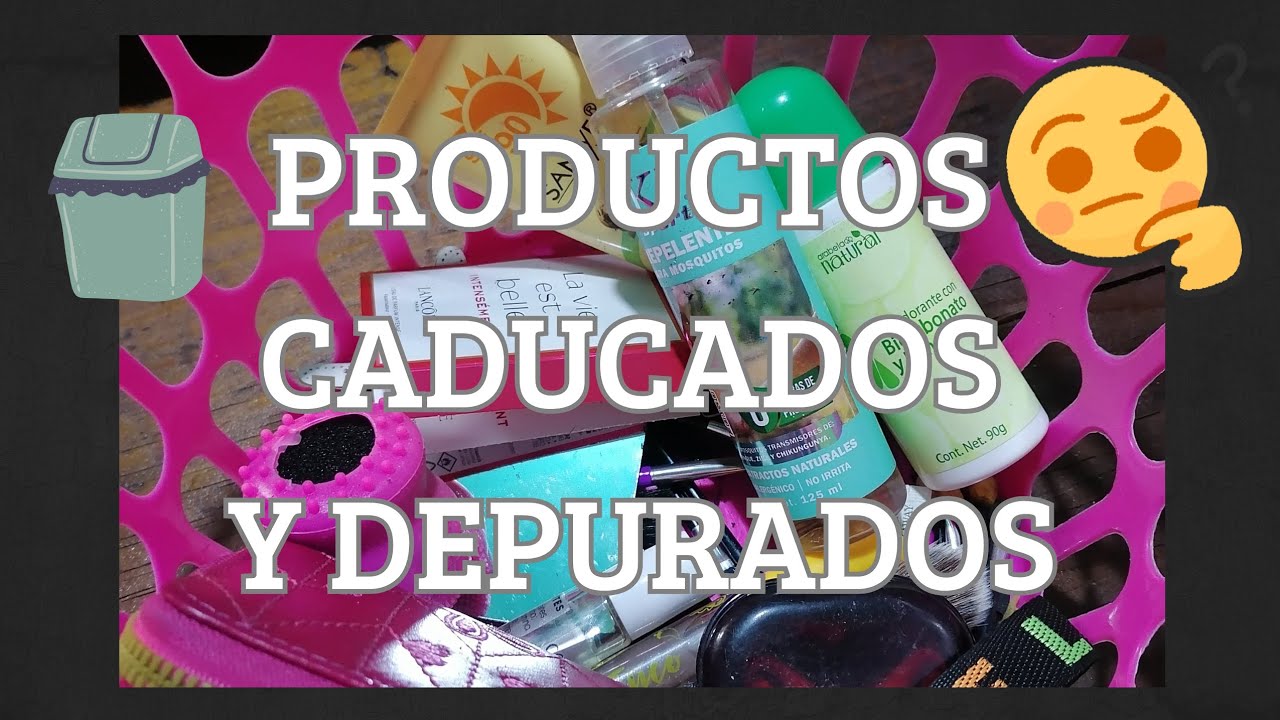 PRODUCTOS CADUCADOS Y DEPURADOS DEL 2025