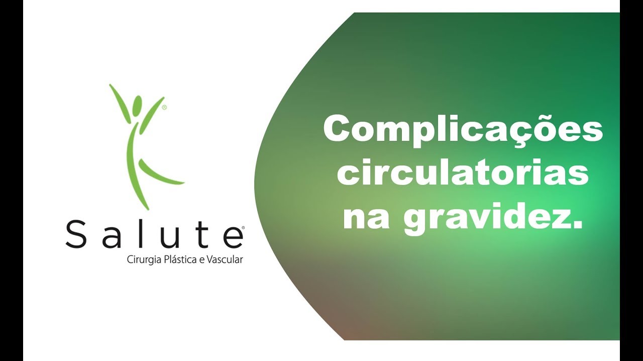 Complicações circulatorias na gravidez.