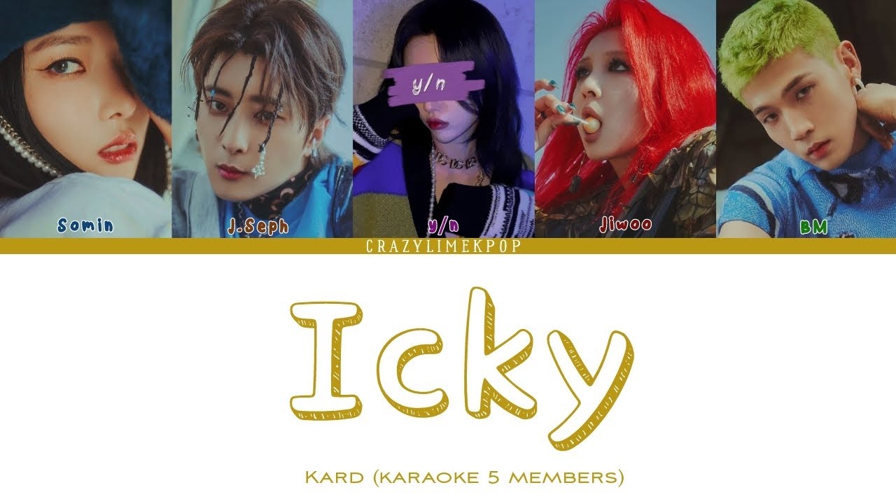 Kard – Icky (karaoke 5 members)