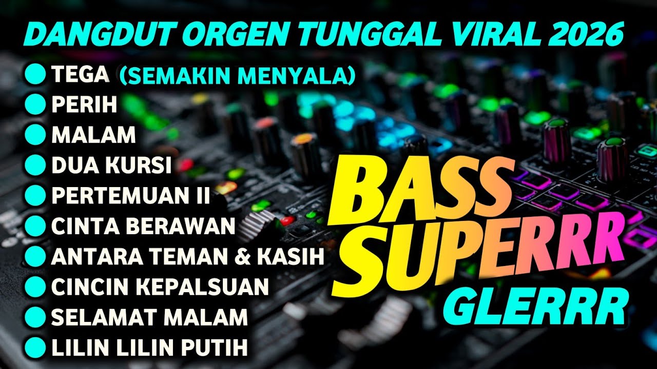 Dangdut Orgen Tunggal 2026 - Semakin menyala 🔥 lagu dangdut viral 2026
