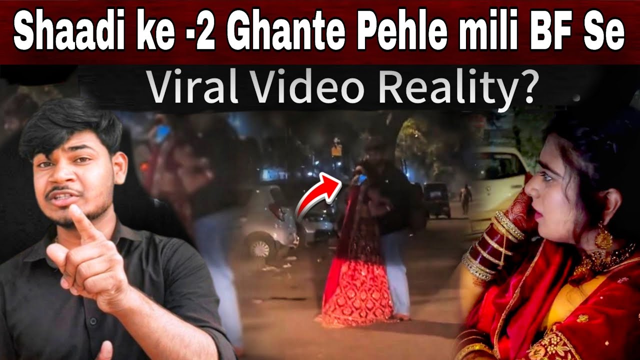 Girl Meets Her BF 2 Hours Before Wedding – The Truth Behind the Viral Video! 