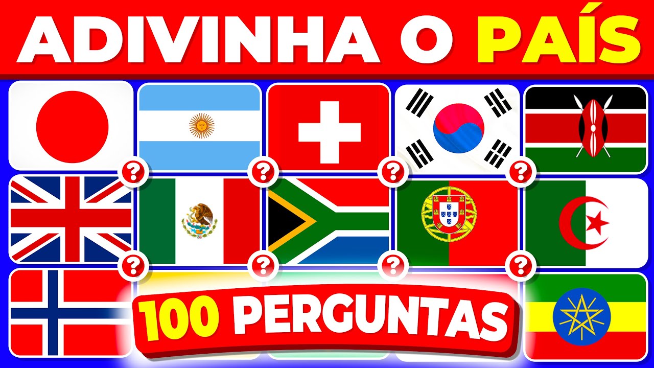 Adivinhe os 100 Países Pelas Suas Bandeiras 🌎🚩 | Quiz de Bandeiras