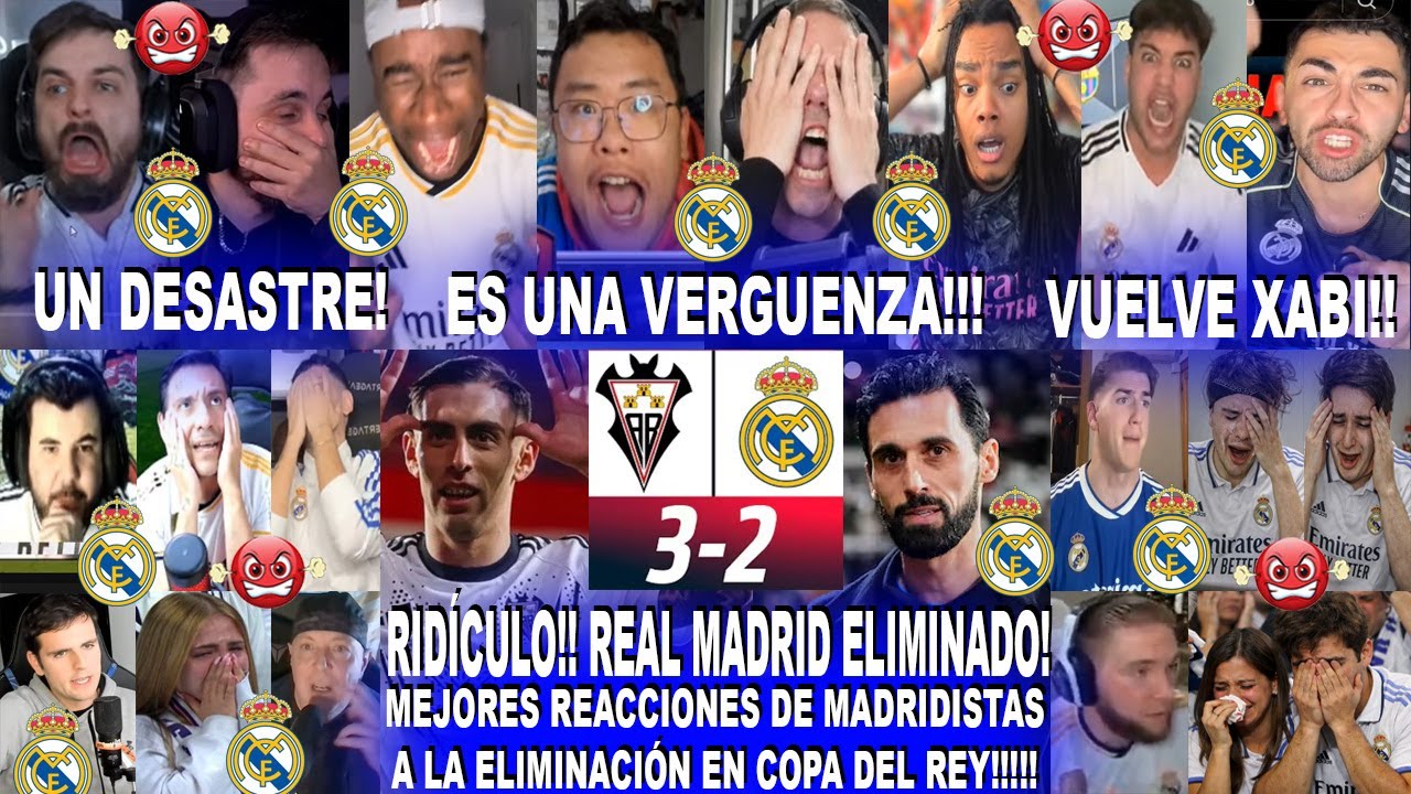 RIDÍCULO! MEJORES REACCIONES DE MADRIDISTAS ELIMINADOS AL ALBACETE 3-2 REAL MADRID -DEBUT DE ARBELOA