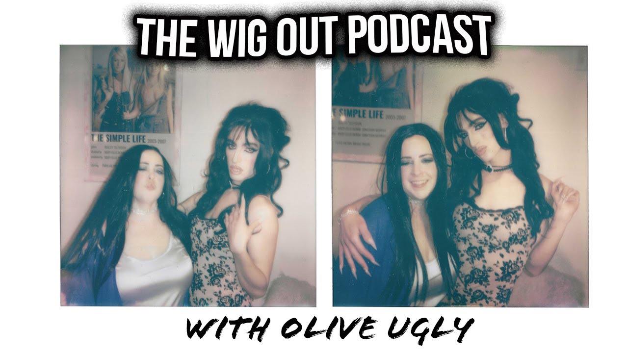 The Wig Out Podcast With Guest Olive Ugly