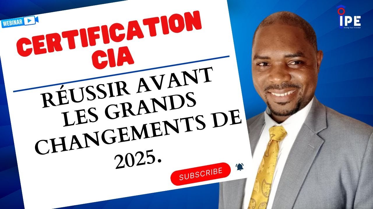 𝐂𝐞𝐫𝐭𝐢𝐟𝐢𝐜𝐚𝐭𝐢𝐨𝐧 𝐂𝐈𝐀 𝟐𝟎𝟐𝟓 : 𝐏𝐫𝐞́𝐩𝐚𝐫𝐞𝐳-𝐯𝐨𝐮𝐬 𝐚𝐮𝐱 𝐜𝐡𝐚𝐧𝐠𝐞𝐦𝐞𝐧𝐭𝐬 𝐚̀ 𝐯𝐞𝐧𝐢𝐫 𝐞𝐭 𝐫𝐞́𝐮𝐬𝐬𝐢𝐬𝐬𝐞𝐳 𝐝𝐞̀𝐬 𝐦𝐚𝐢𝐧𝐭𝐞𝐧𝐚𝐧𝐭.