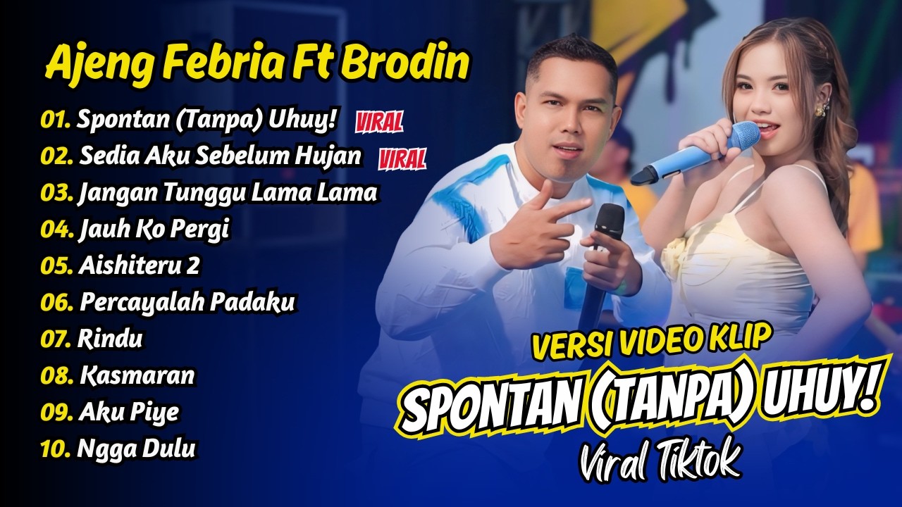 Ajeng Febria - SPONTAN (TANPA) UHUY! - SEDIA AKU SEBELUM HUJAN || FULL ALBUM DANGDUT KOPLO