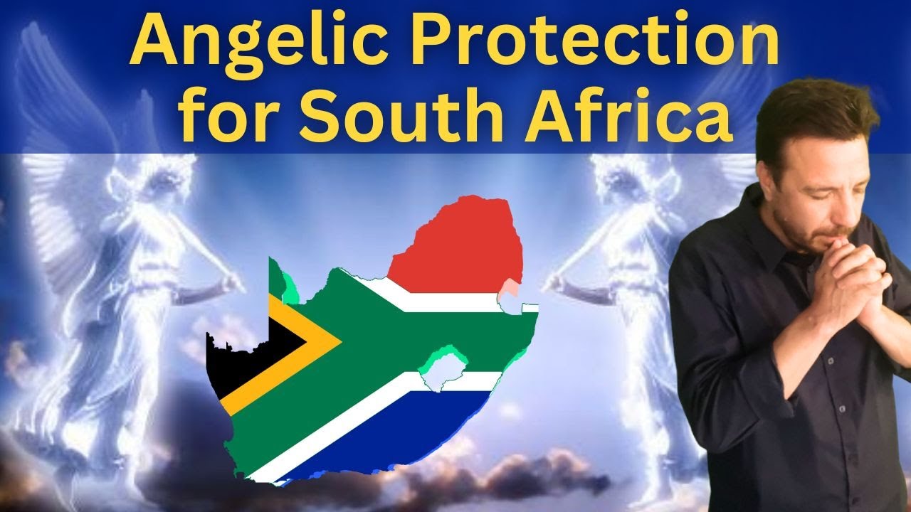 Angelic Protection for South Africa A Powerful Prophetic Word