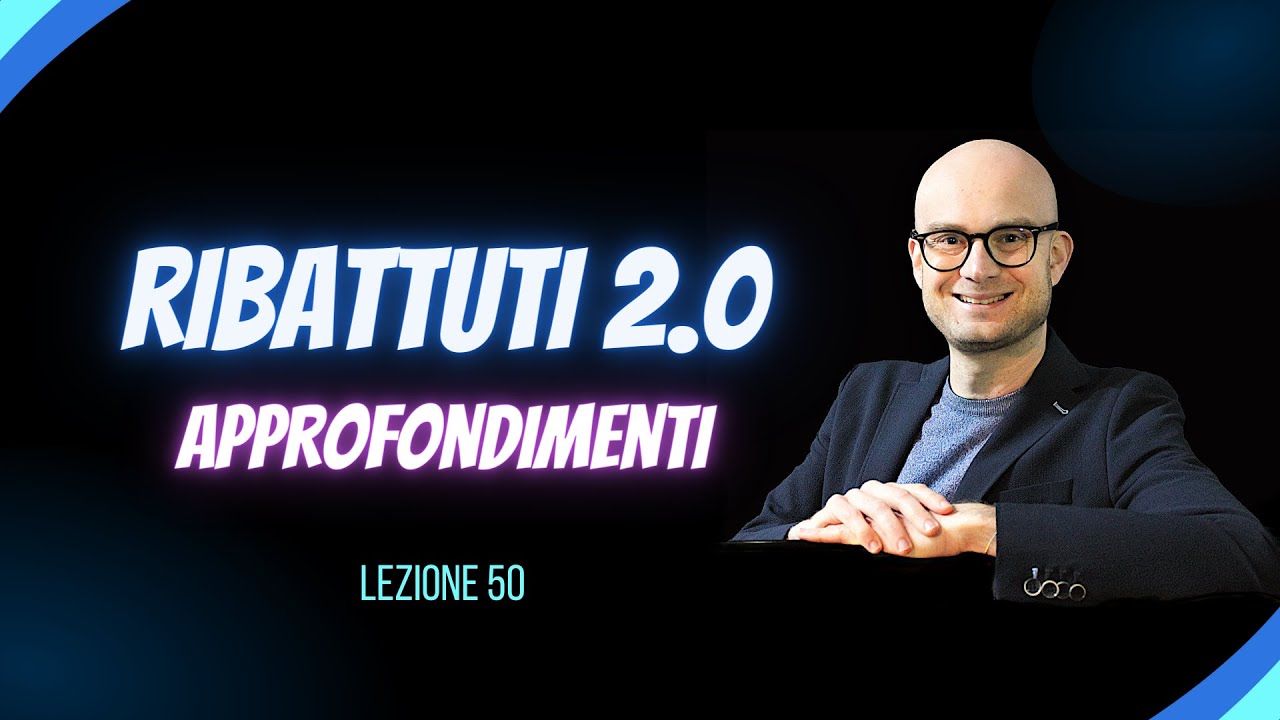 50) Ribattuti con rivolti dx 2.0 - approfondimenti (Livello Intermedio)