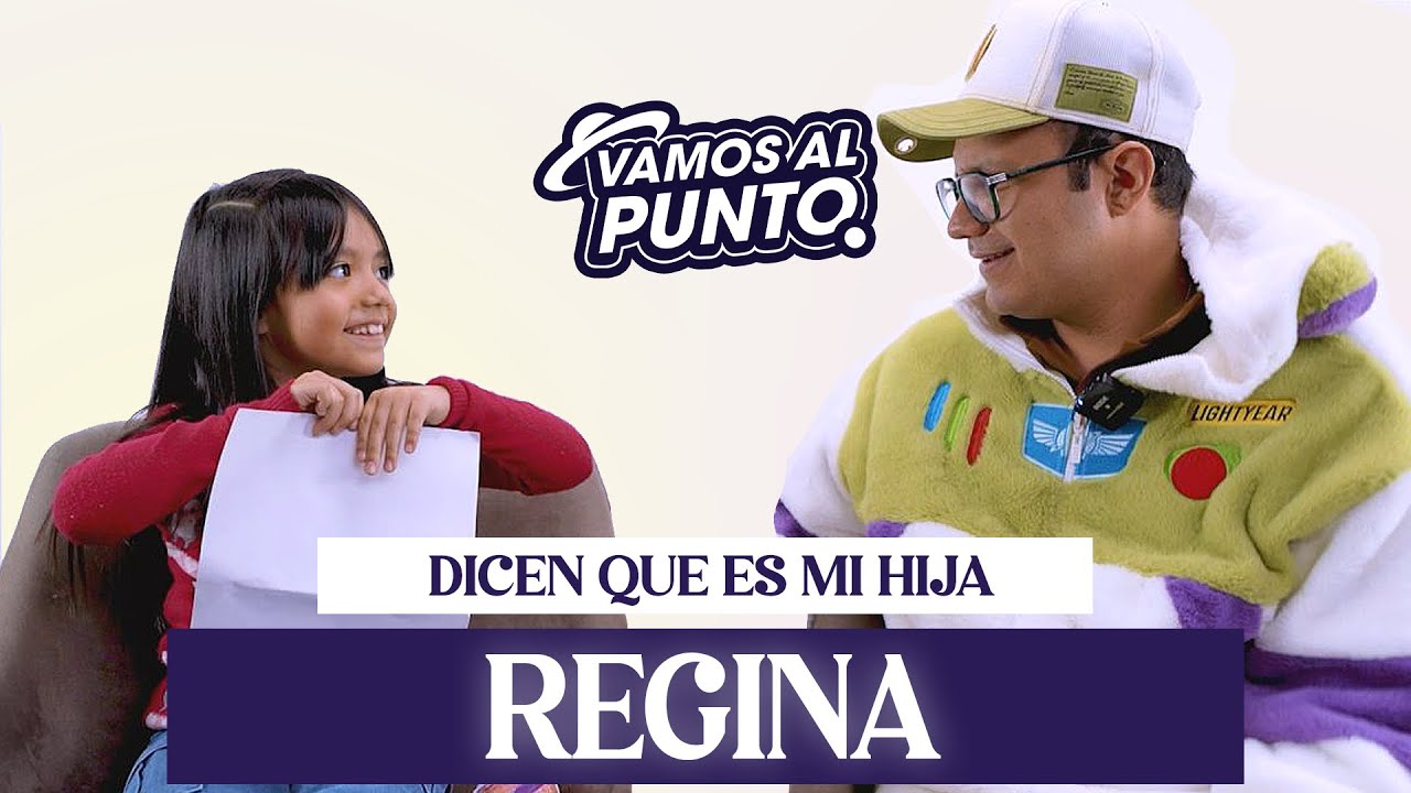 Lo que tiene de bonita, lo tiene de berrinchuda | Vamos al punto con Regina