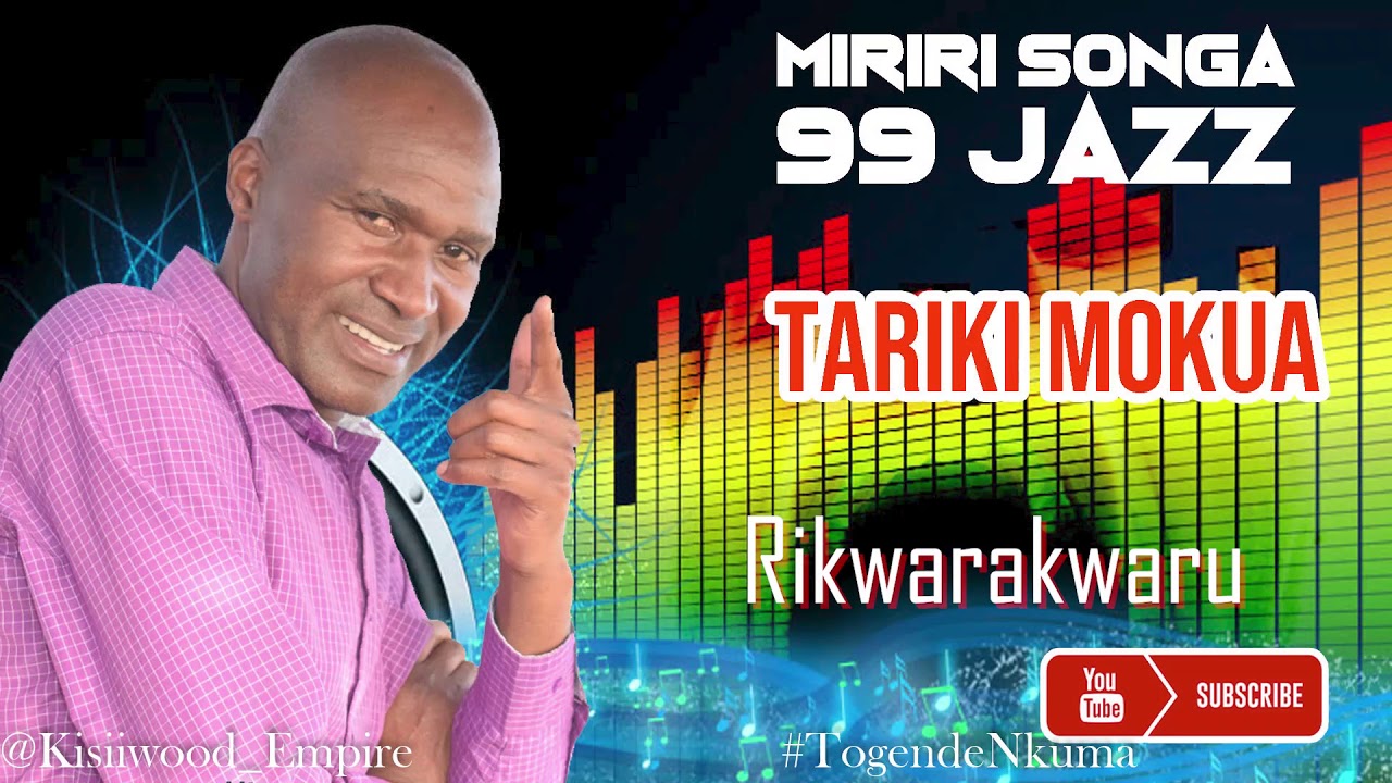 Rikwarukwaru  - Miriri Songa Tariki Mokua