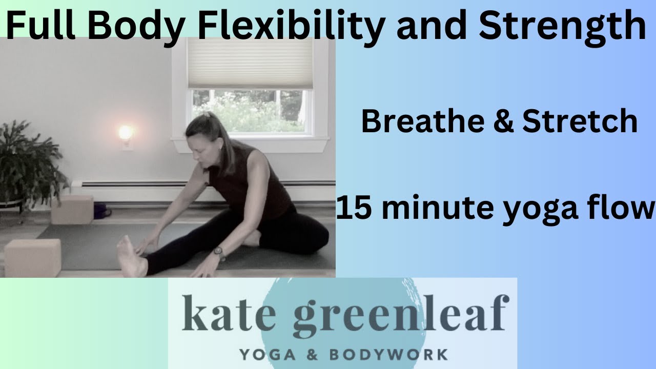 Full Body Flexibility and Strength :: Slow Flow Yoga