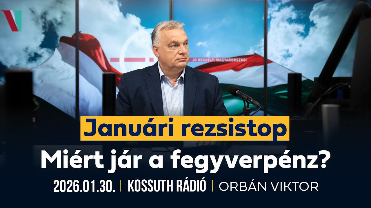 Orbán Viktor a Kossuth Rádióban (2026. január 30.)