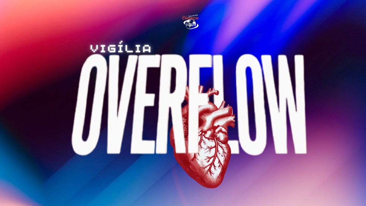 Unida Church - Vigília OVERFLOW 16.02 | 23h