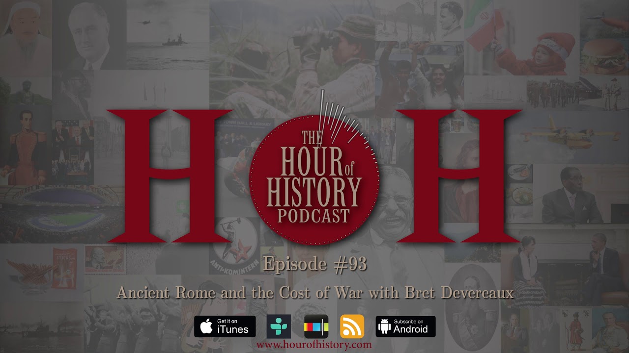 Ancient Rome and the Cost of War with Bret Devereaux (HoH Podcast – Ep, 93)