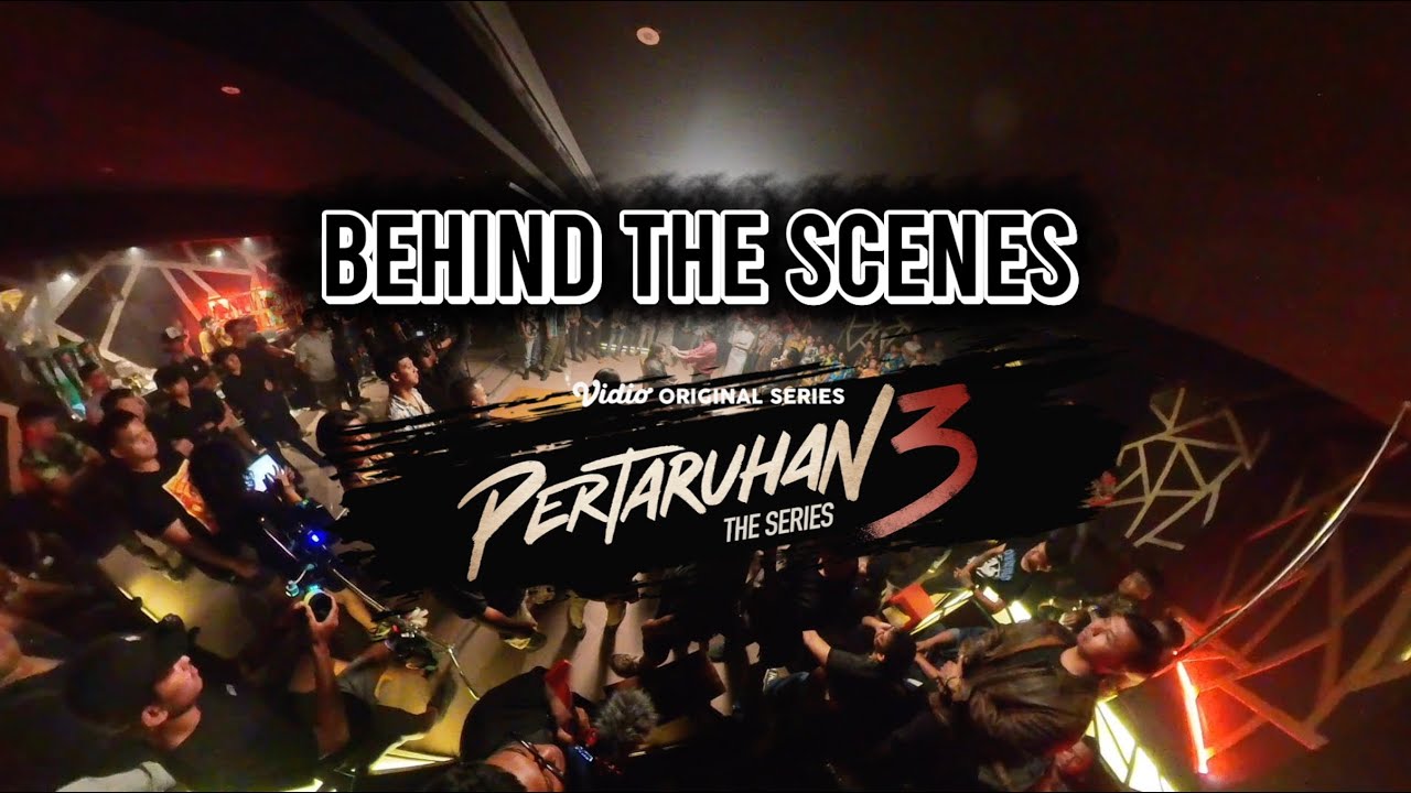 Behind the Scene Pertaruhan The Series 3