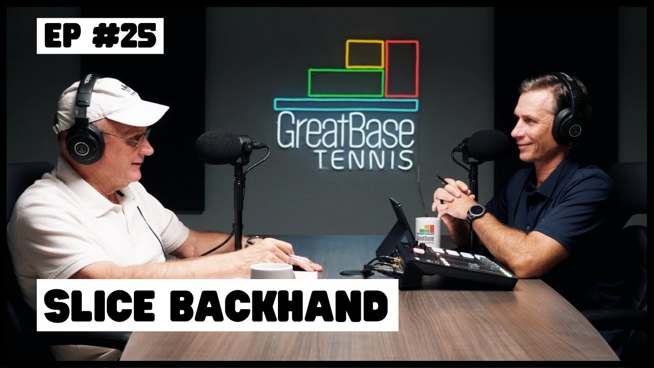 The GreatBase Tennis Podcast Episode 24 - THE ONE-HANDED UNDERSPIN (SLICE) BACKHAND