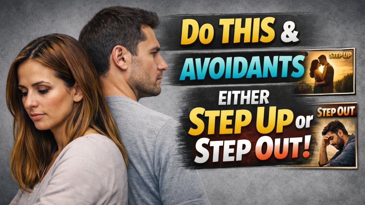 Do This and Avoidants Either Step Up or Step Out