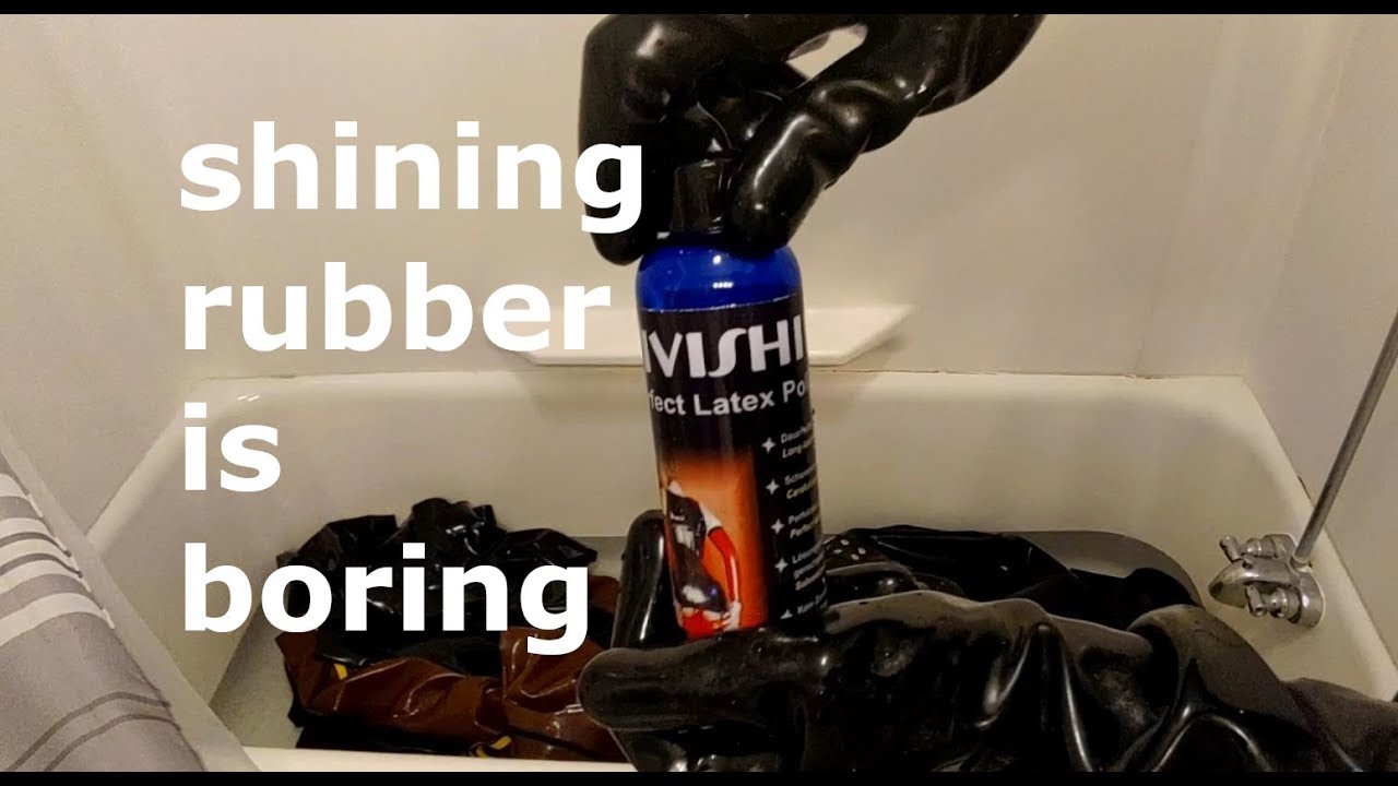 Shining rubber is boring