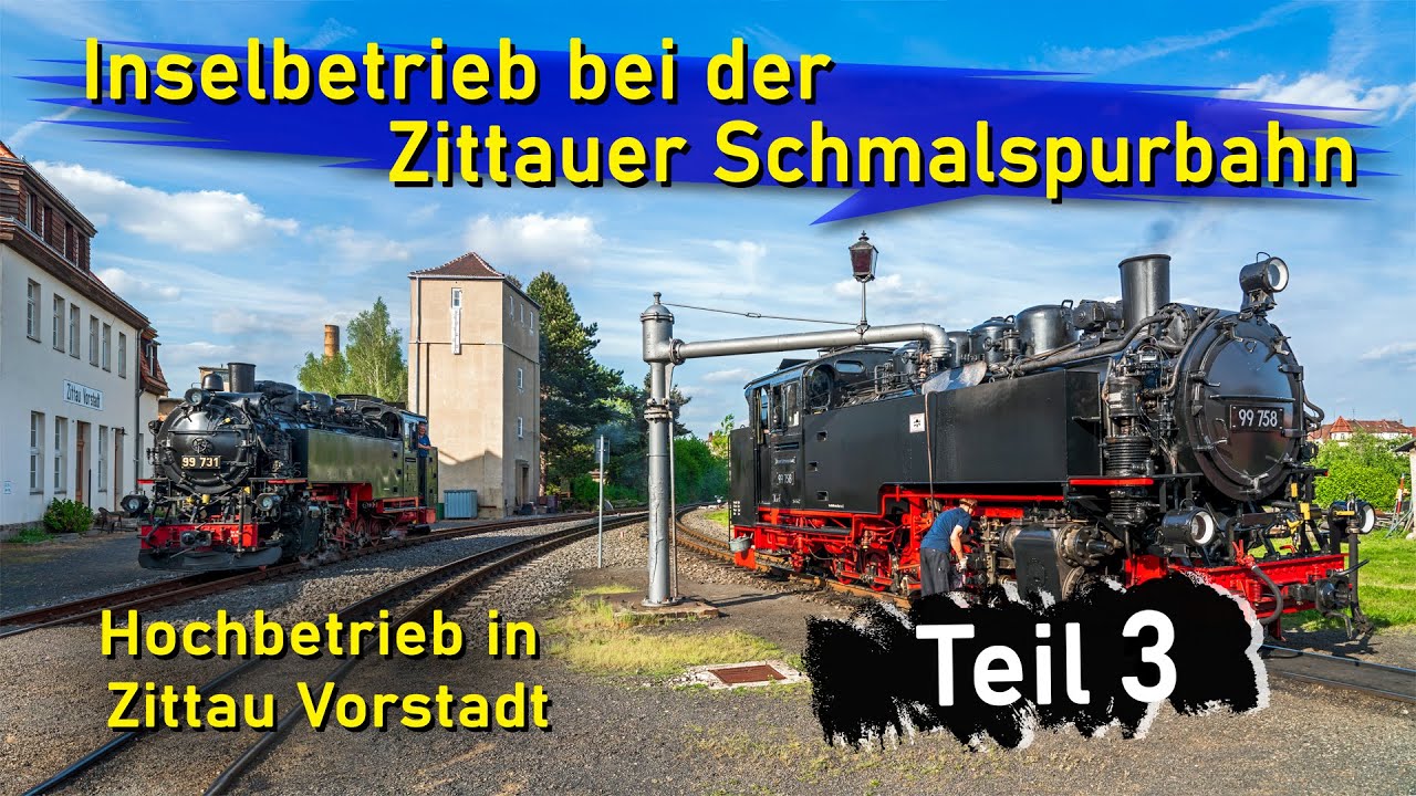 Inselbetrieb bei der Zittauer Schmalspurbahn Teil 3