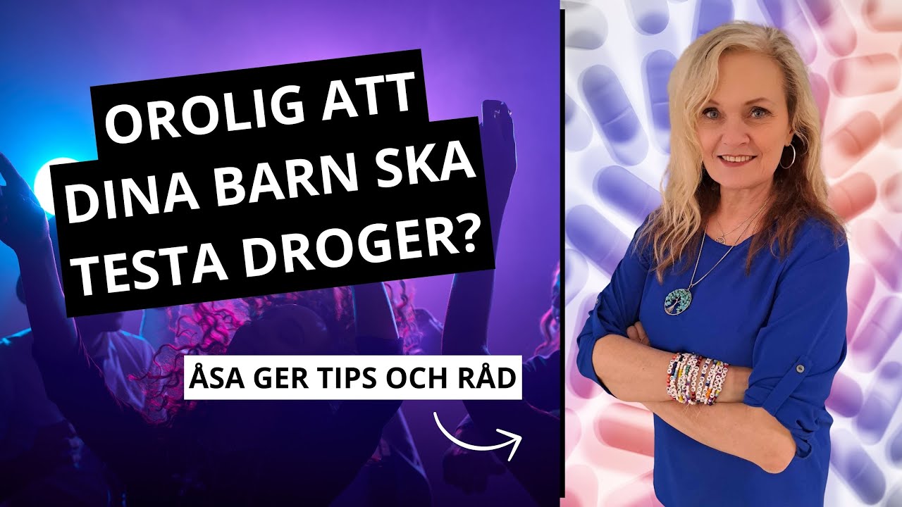 OROLIG ATT DINA BARN SKA TESTA DROGER?