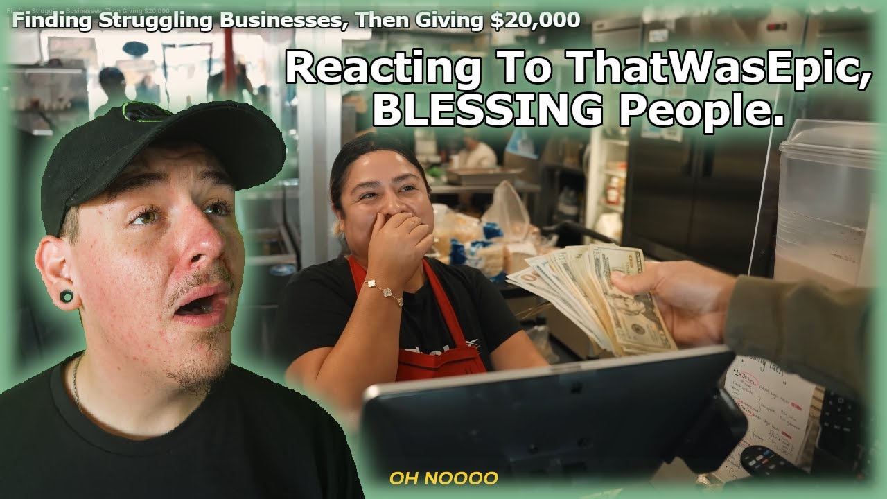 Reacting To ThatWasEpic Giving $20,000 TO MULTIPLE BUISSNES OWNERS