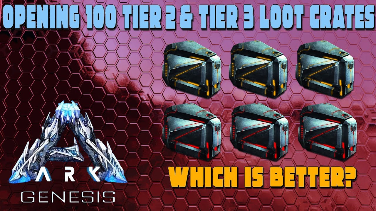 ARK: Genesis - Opening 100 Tier 2 & Tier 3 Loot Crates! WHICH IS BETTER?