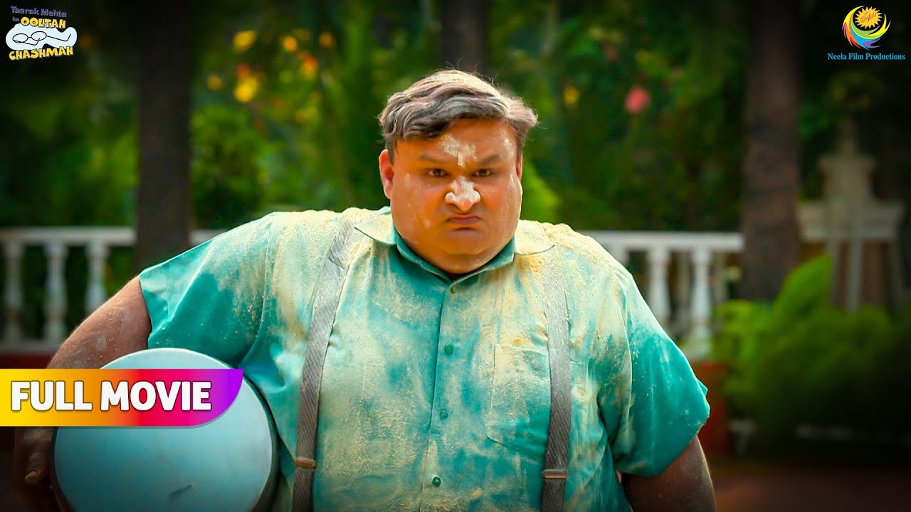 Kisne Pheka Hathi Bhai ke Upar आटा! | FULL MOVIE | Taarak Mehta Ka Ooltah Chashmah | तारक मेहता