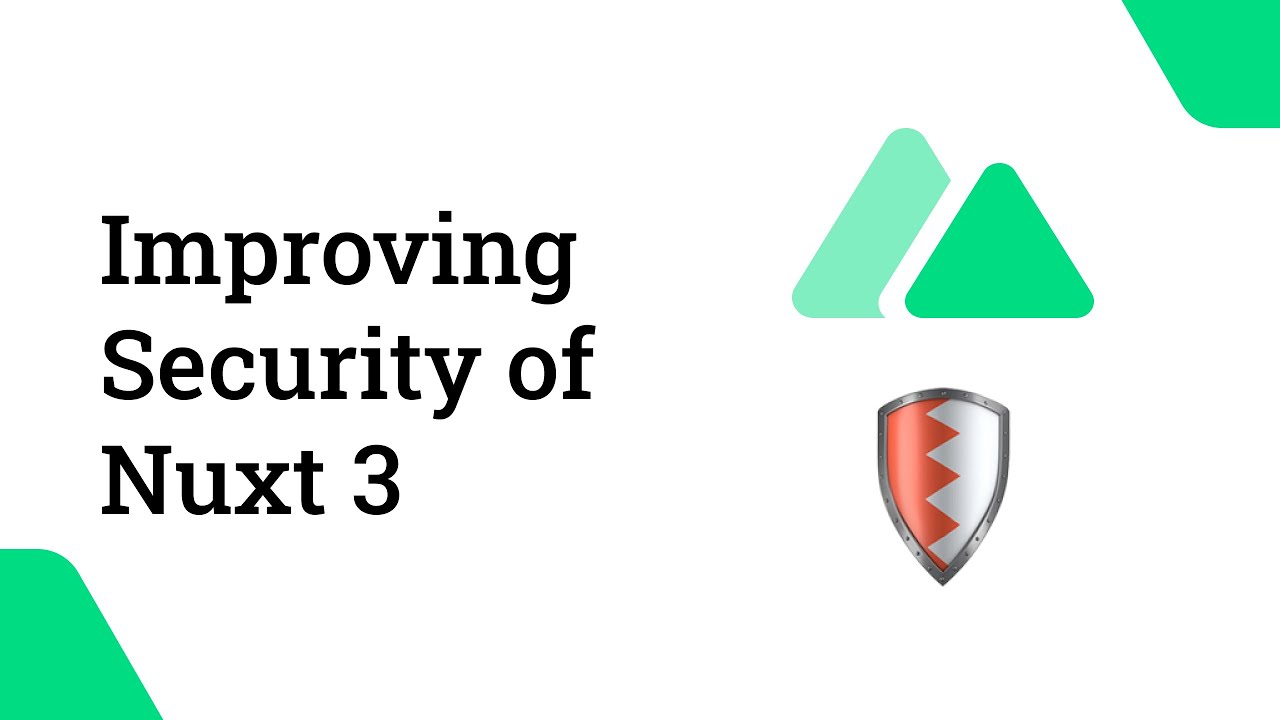 Improving Security of Nuxt 3