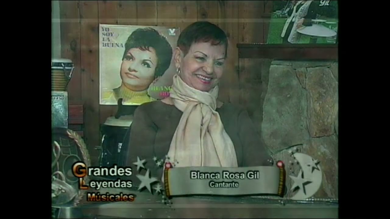 Blanca Rosa Gil #grandesleyendasmusicales