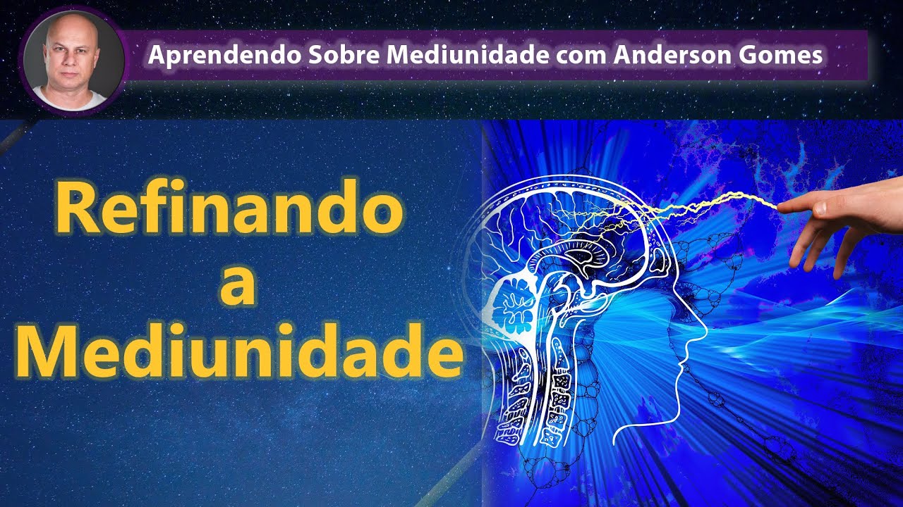 Refinando a Mediunidade