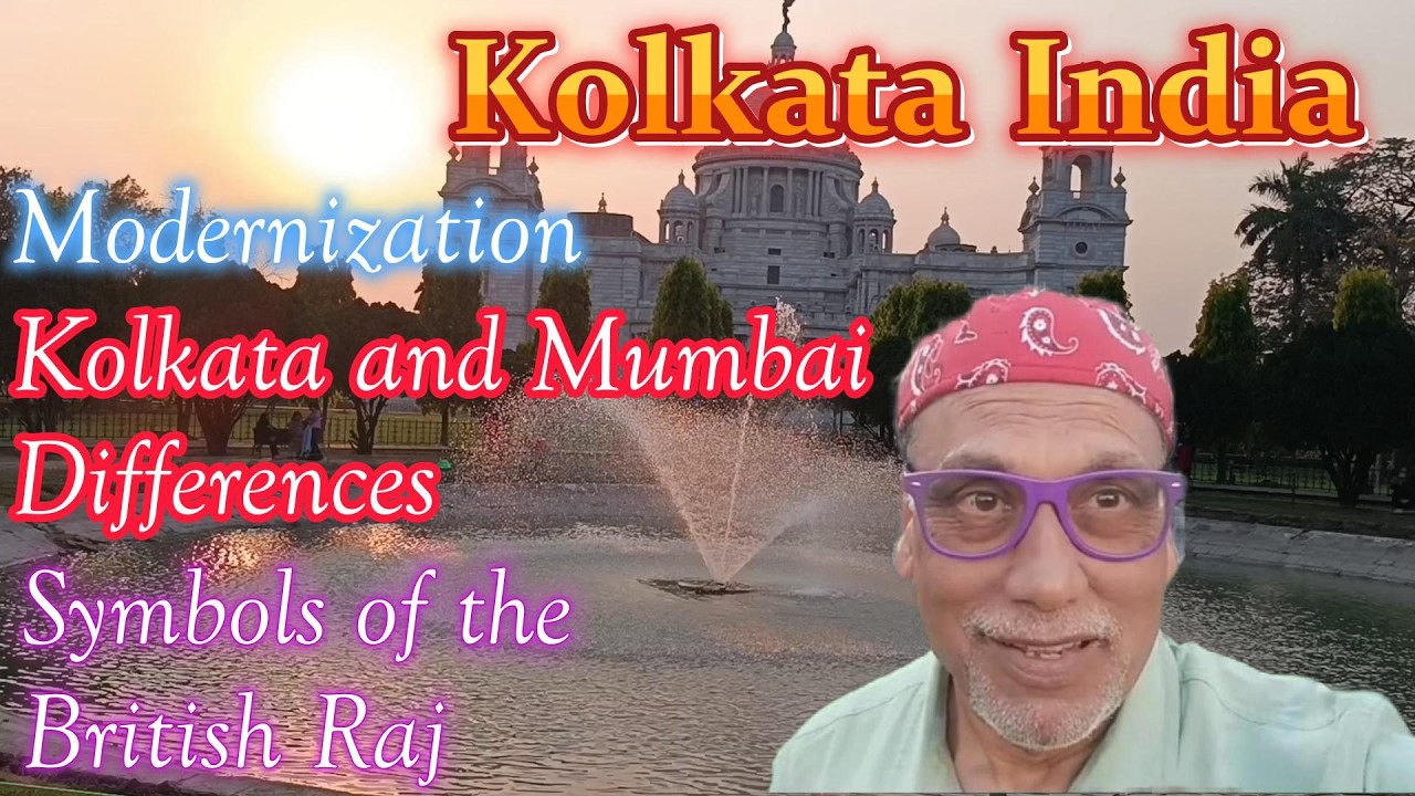 Kolkata,India-Improvements for Tourists; Kolkata vs. Mumbai; Remembering-Not Celebrating-British Raj