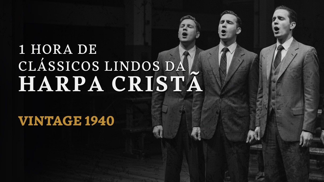 Hinos Da Harpa Cristã – Louvor Da Harpa Raiz Com Letra – Hinos Antigos Com Legenda